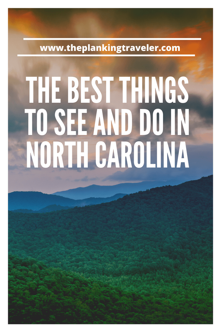 The Best Things To See And Do In North Carolina (1)