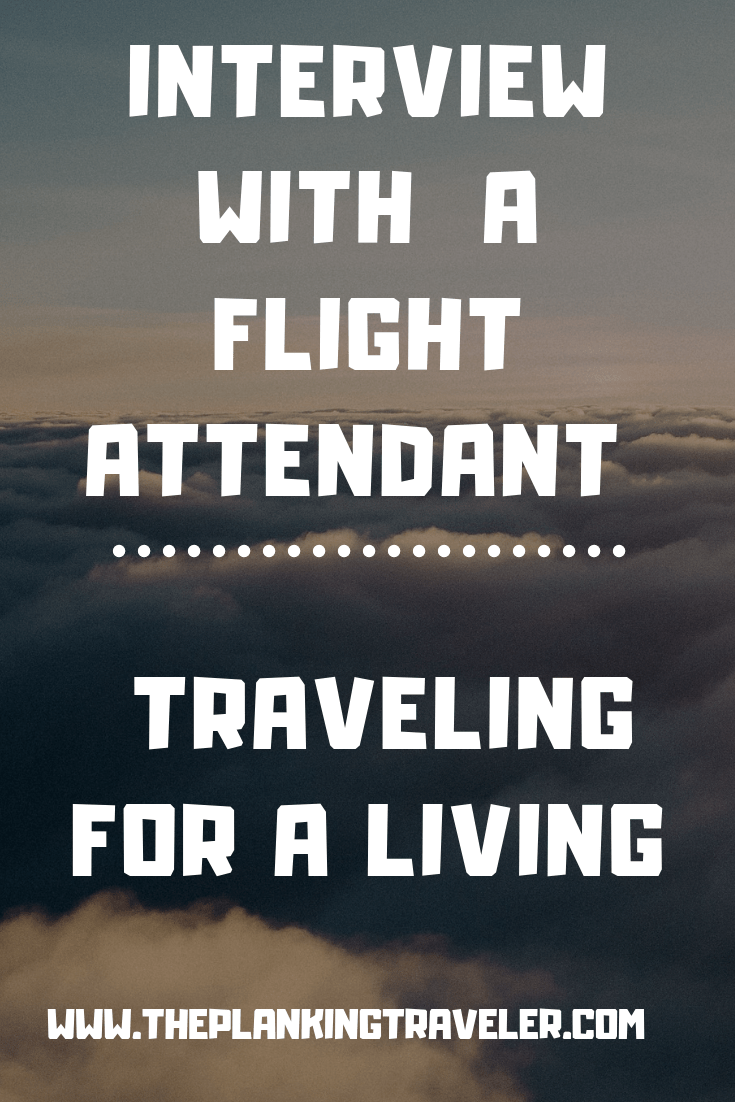 interview with a flight attendant - traveling for a living