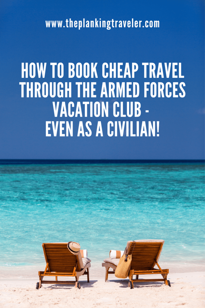 Armed Forces Vacation Club Your Gateway to Affordable Travel (even as